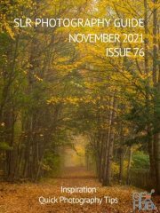 SLR Photography Guide – Issue 76, November 2021 (PDF)