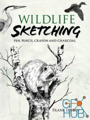 Wildlife Sketching – Pen, Pencil, Crayon and Charcoal (True EPUB)