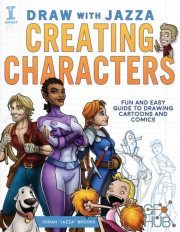Draw With Jazza Creating Characters fun and easy guide to draw