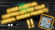 Create a Virtual Controller for your Unreal Engine project