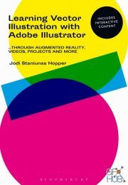 Learning Vector Illustration with Adobe Illustrator – through videos, projects, and more (True PDF)