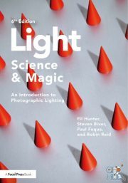 Light – Science & Magic – An Introduction to Photographic Lighting, 6th Edition (True PDF)