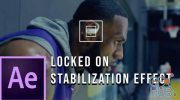 Skillshare – How to Create Locked On Stabilization Effect in Adobe After Effects