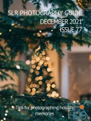 SLR Photography Guide – Issue 77, December 2021 (PDF)