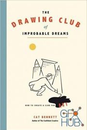 The Drawing Club of Improbable Dreams – How to Create a Club for Art (EPUB)