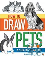 How To Draw Pets – A Step-by-Step Guide (EPUB)
