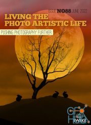 Living The Photo Artistic Life – June 2022 (True PDF)