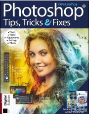Photoshop Tips, Tricks & Fixes - 13th Edition 2019