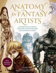 Anatomy for Fantasy Artists – An Essential Guide to Creating Action Figures and Fantastical Forms (True EPUB)