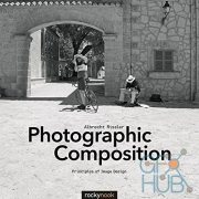 Photographic Composition: Principles of Image Design (PDF)