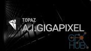 Topaz Labs A.I. Gigapixel 1.0.2 Win x64