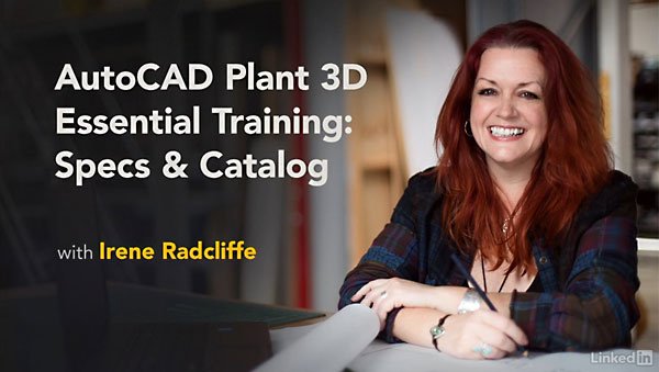 Lynda – AutoCAD Plant 3D Essential Training: Specs & Catalogs
