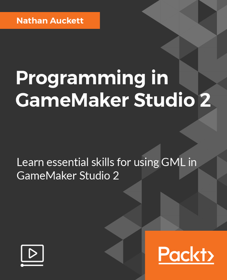 Packt Publishing, Programming,  GameMaker Studio 2, video tutorial
