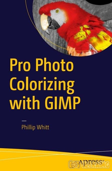 Pro Photo Colorizing with GIMP – Phillip Whitt