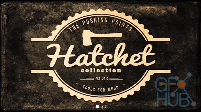 Gumroad – The Pushing Points Hatchet Collection For MODO 10 – 11