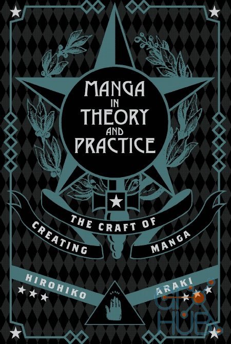 Manga in Theory and Practice: The Craft of Creating Manga