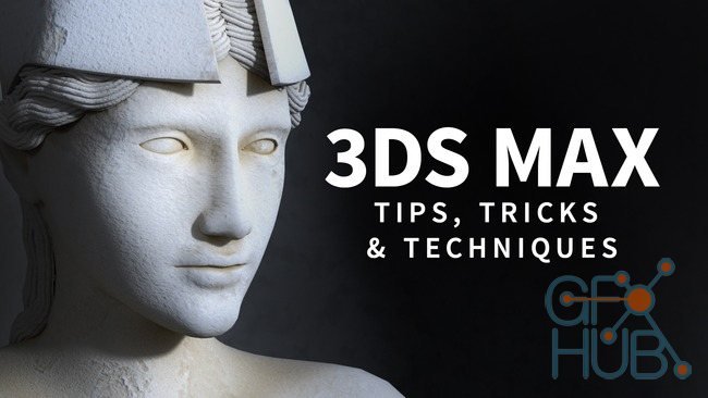 Lynda – 3ds Max: Tips, Tricks and Techniques (Updated: 5/2/2018)