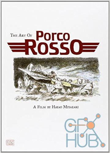 The Art of Porco Rosso (Hayao Miyazaki)
