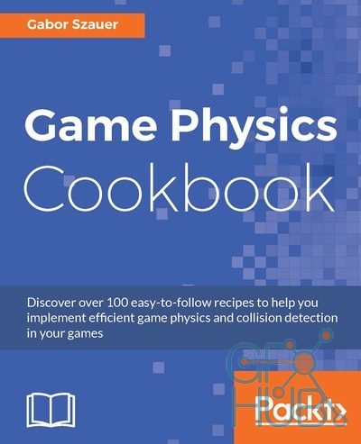 Packt – Game Physics Cookbook