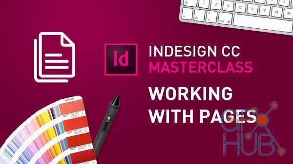 Skillshare – InDesign CC MasterClass – #3 Working with Pages