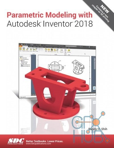 Parametric Modeling with Autodesk Inventor 2018