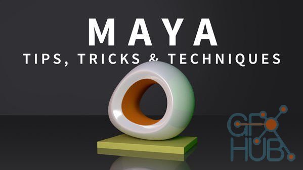 Skillshare – Maya Tips, Tricks & Techniques