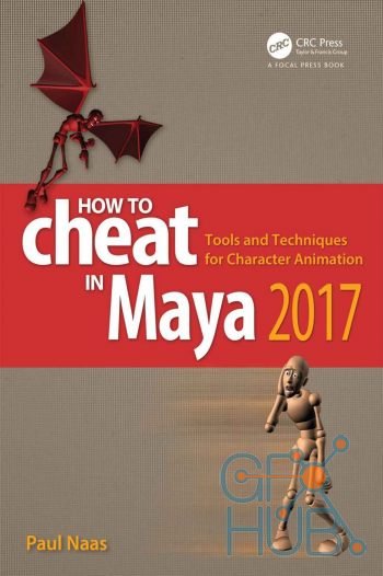 How to Cheat in Maya 2017 by Paul Naas