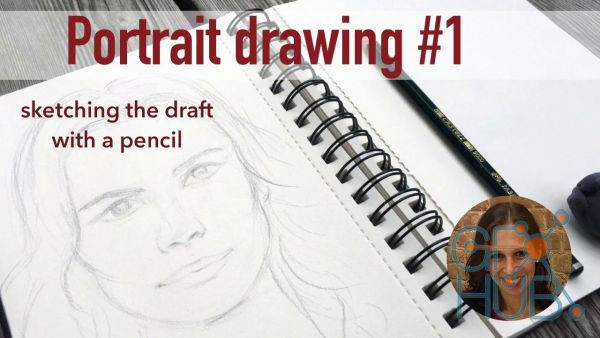 Skillshare – PORTRAIT DRAWING #1: Sketching the draft with a pencil