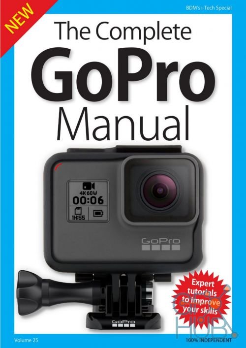 BDM's Series: The Complete GoPro Manual, Volume 25 - 2018