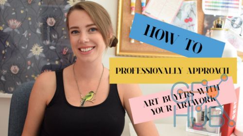 Skillshare - How to Professionally Approach Art Buyers & Art Directors with Your Artwork