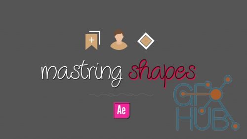 Skillshare – Mastering Shapes in After Effect