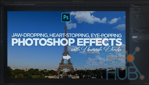 KelbyOne – Jaw-Dropping, Heart-Stopping, Eye-Popping Photoshop Effects