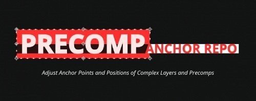 Precomp Anchor Repo v1.0 Plug-in For After Effects