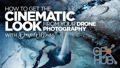 KelbyOne – How to Get the Cinematic Look from Your Drone Photography