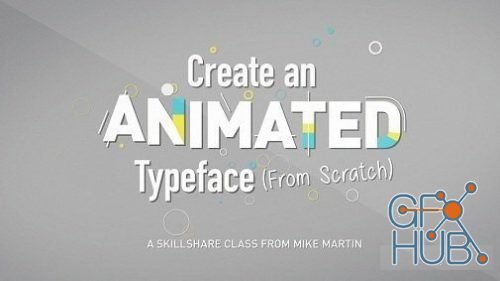 Skillshare – Animate Your Words: Create An Animated Typeface (Updated)