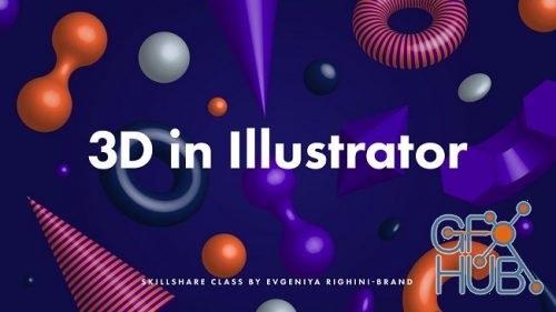 Skillshare – Creating Using Custom 3D Objects in Illustrator