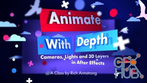 Skillshare – Animate with Depth: Cameras, Lights and 3D Layers in After Effects