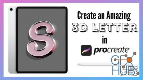 Skillshare - Create an Amazing 3D Letter in Procreate