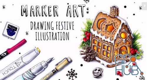 Skillshare - Marker Art: Drawing Festive Illustration (easy step-by-step guide)