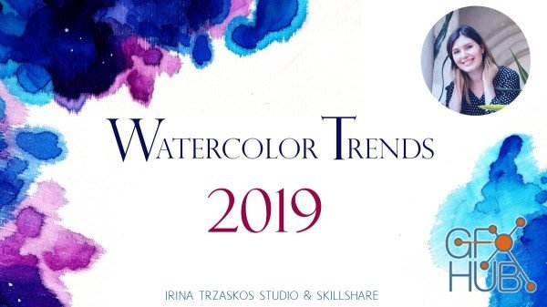 Skillshare - Watercolor Trends 2019
