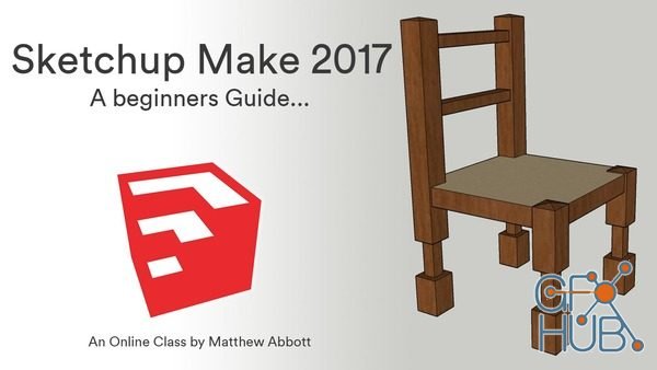Skillshare – Sketchup Make 2017 – A Beginners Guide