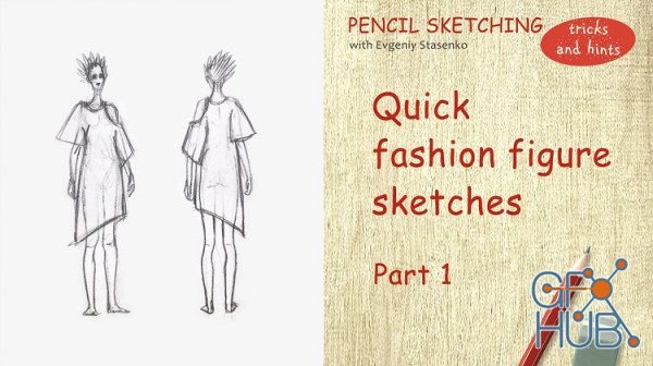 Skillshare - Quick fashion figure sketches Part 1