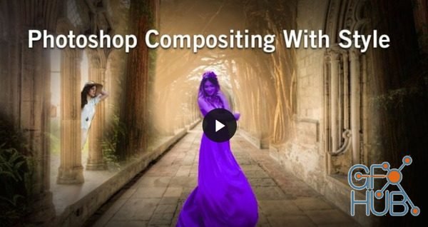 Skillshare – Photoshop Compositing With Style