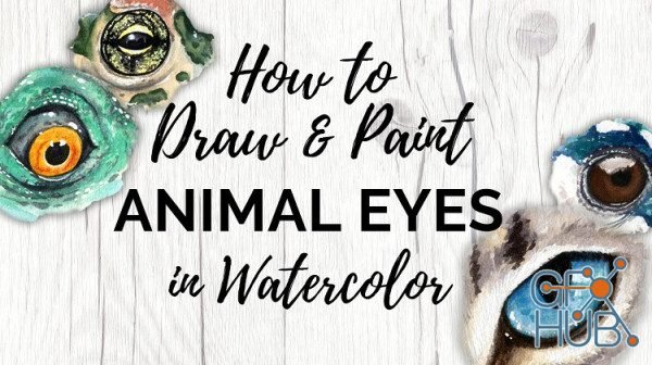 Skillshare - How to Draw & Paint Animal Eyes in Watercolor