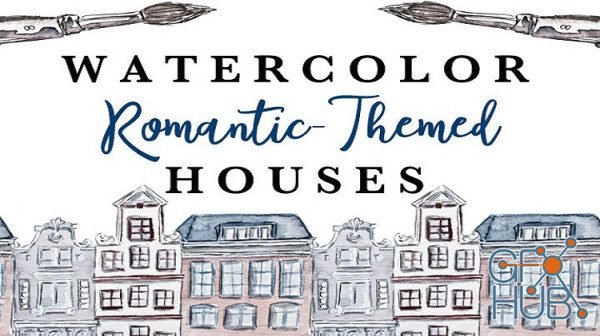 Skillshare - Watercolor Romantic-Themed Houses