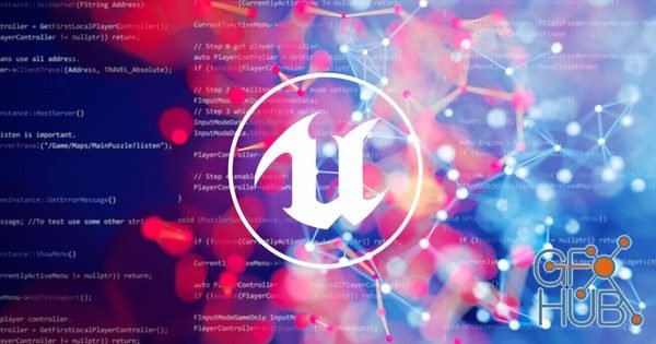 Udemy – Unreal Multiplayer Master: Online Game Development In C++ (Updated: Feb 2019)