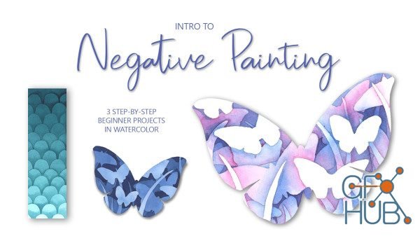 Skillshare - Introduction to Negative Painting in Watercolor