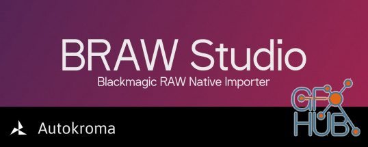 Autokroma BRAW Studio 1.2.0 for Adobe Premiere and Media Encoder