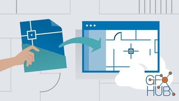 Lynda – AutoCAD web app: Taking Your Drawings Online (Updated: 03/04/2019)