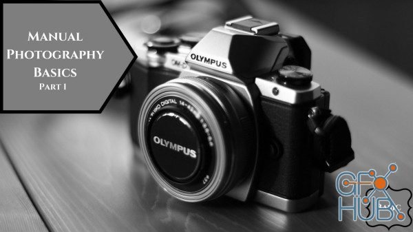 Skillshare - Manual Photography Basics